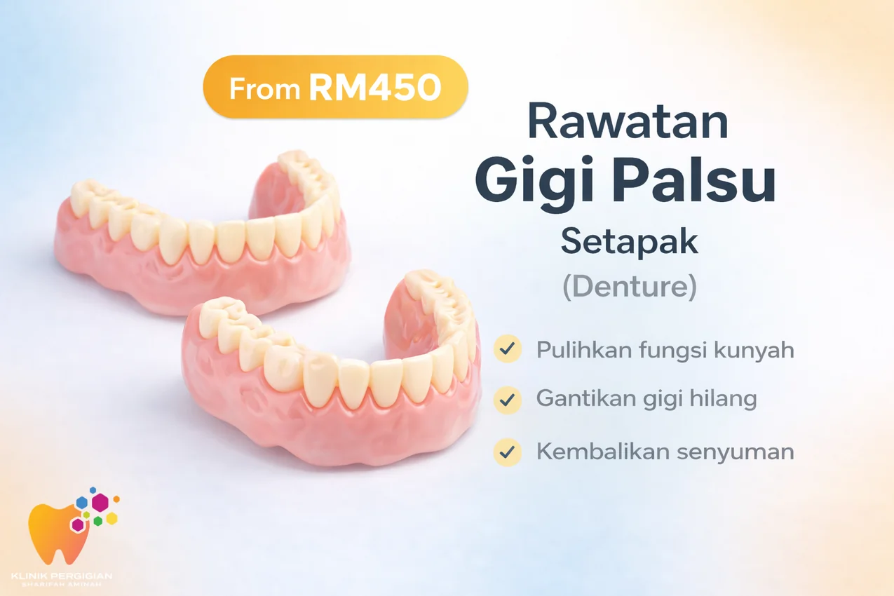 Rawatan gigi palsu denture untuk menggantikan gigi hilang di Klinik Pergigian Sharifah Aminah di Setapak