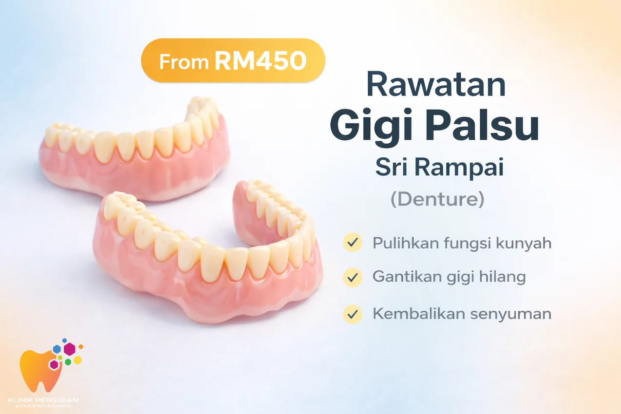 Rawatan gigi palsu denture untuk menggantikan gigi hilang di Klinik Pergigian Sharifah Aminah di Sri Rampai