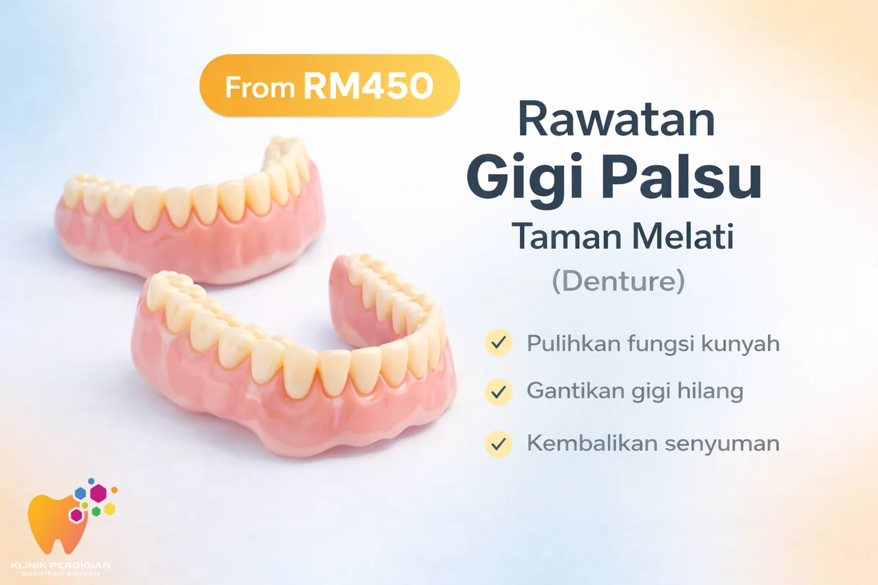Rawatan gigi palsu denture untuk menggantikan gigi hilang di Klinik Pergigian Sharifah Aminah di Taman Melati