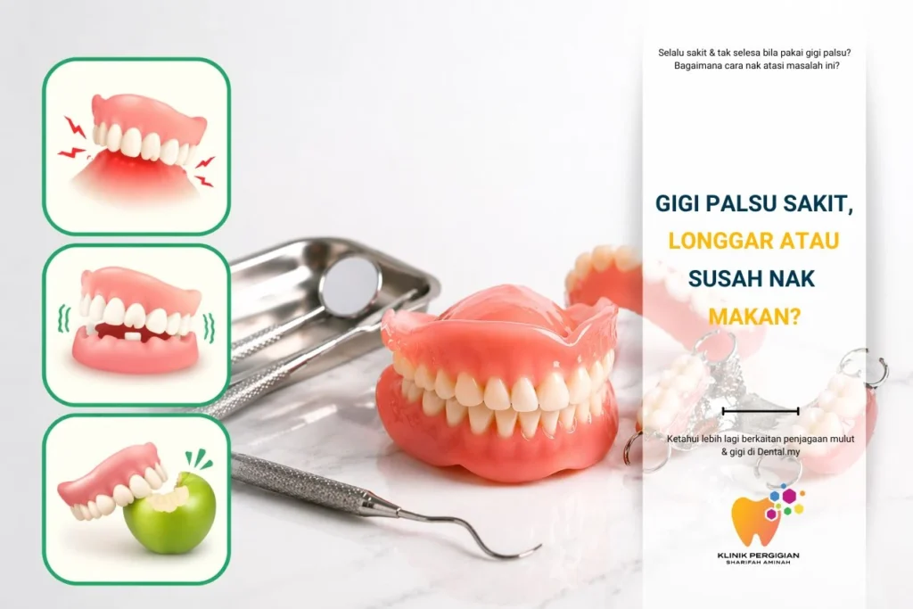Sakit Pakai Gigi Palsu? Longgar & Susah Nak Makan? Ini Punca & Cara Atasi