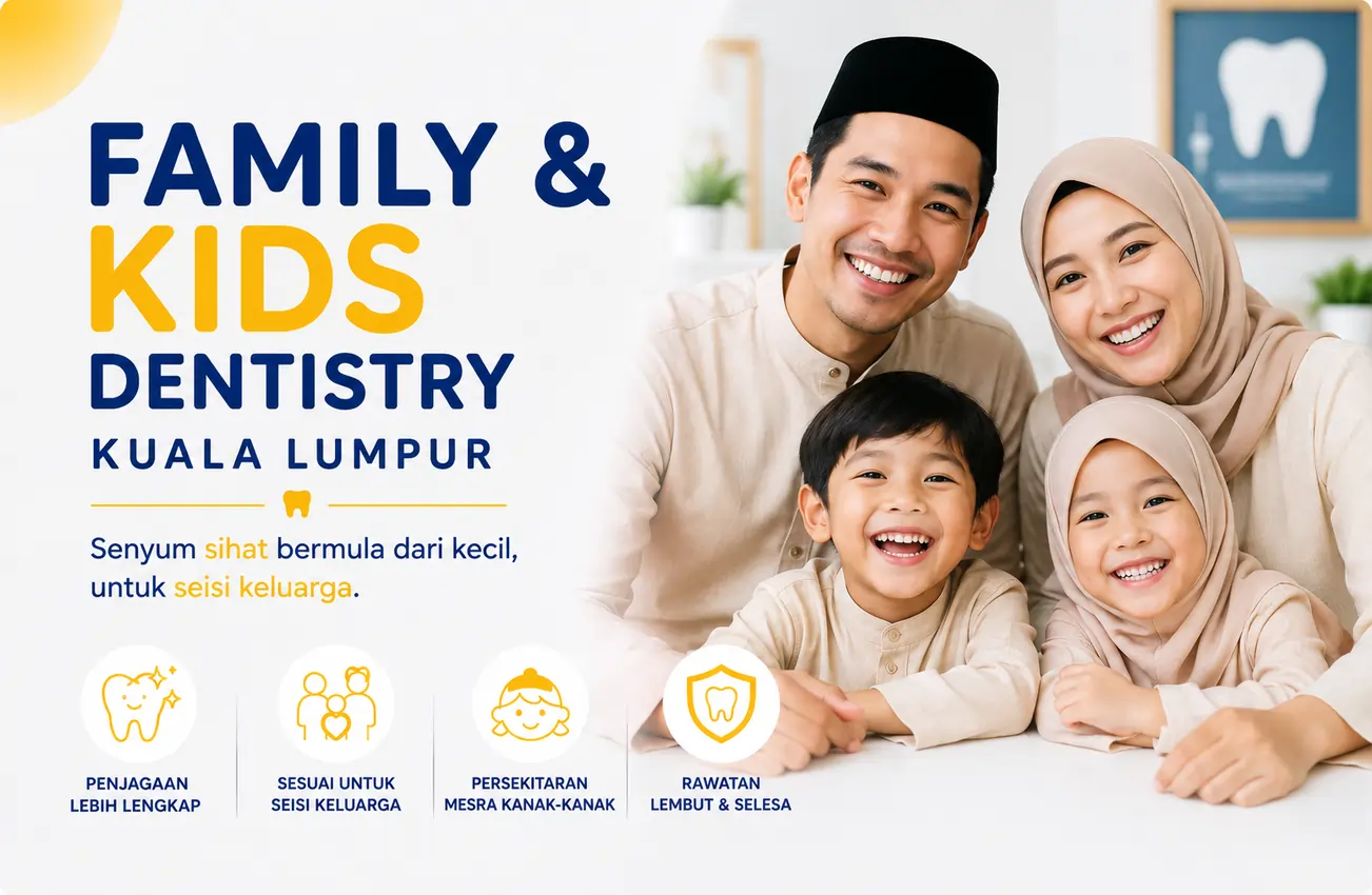 Family and kids dentistry Kuala Lumpur di Klinik Pergigian Sharifah Aminah untuk rawatan gigi keluarga dan kanak-kanak.