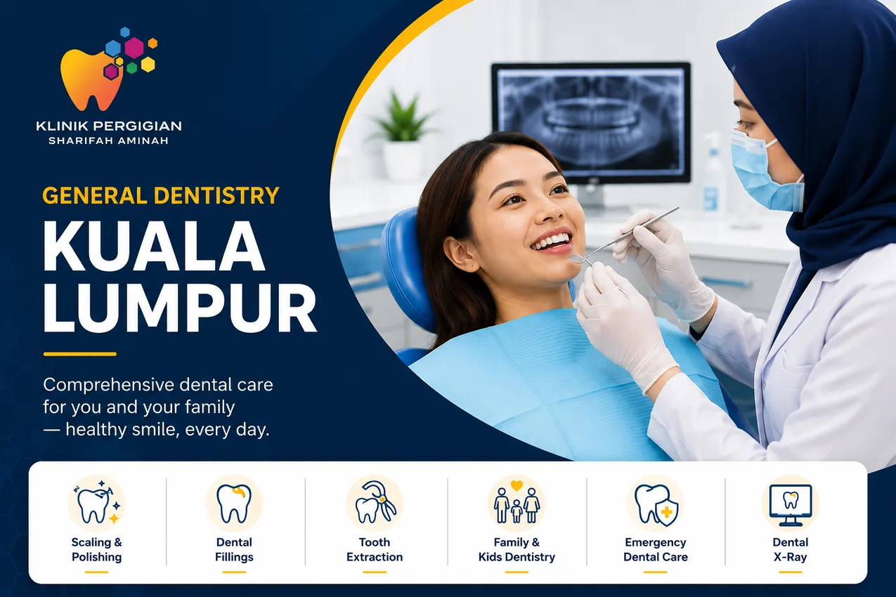 General dentistry Kuala Lumpur at Klinik Pergigian Sharifah Aminah