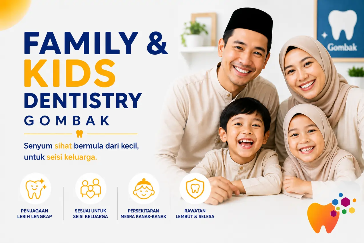 Klinik Pergigian Keluarga dan Kanak-Kanak Gombak di Klinik Pergigian Sharifah Aminah