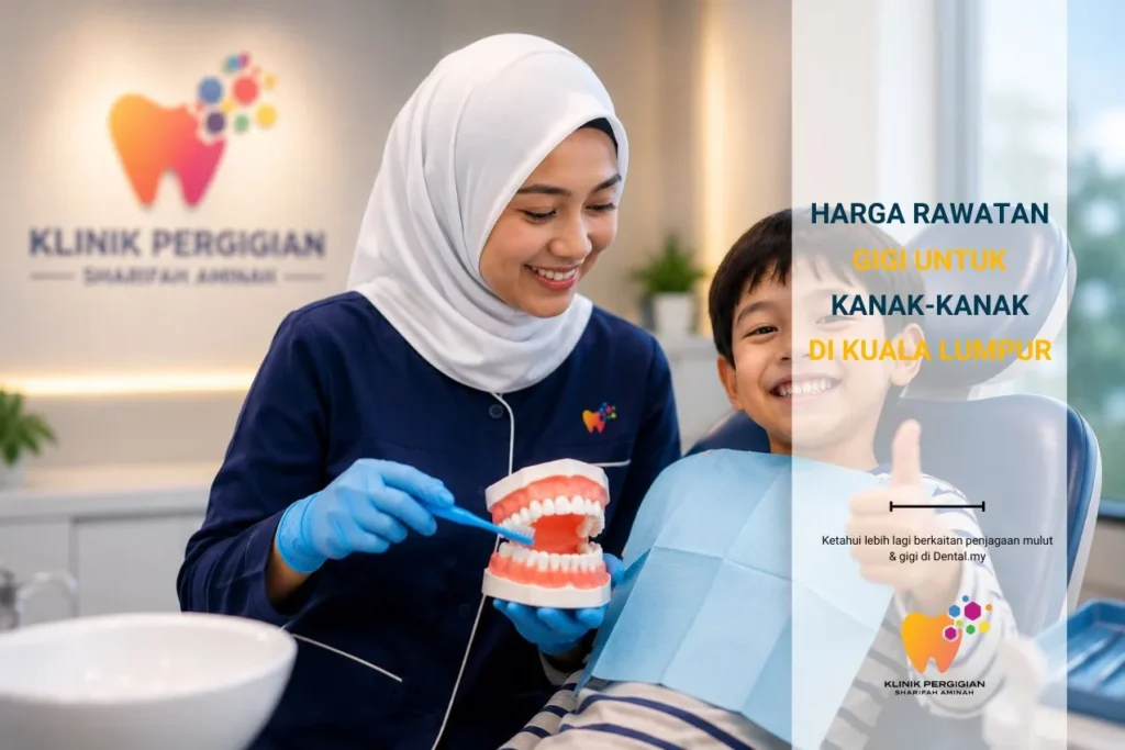 Harga Rawatan Gigi Kanak-Kanak di KL 2026 — Senarai Penuh (Dari RM20)