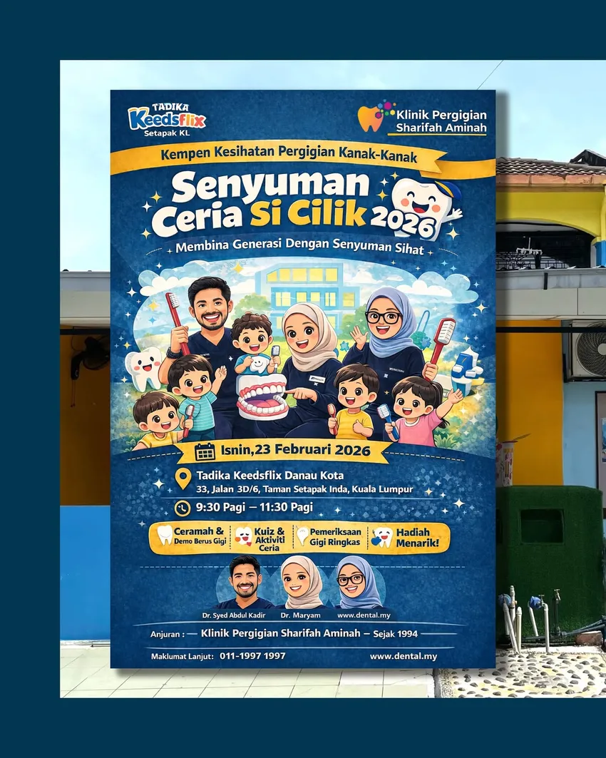 Poster program Senyuman Ceria Si Cilik oleh Klinik Pergigian Sharifah Aminah, kempen kesihatan pergigian kanak-kanak di Tadika Keedsflix, Setapak