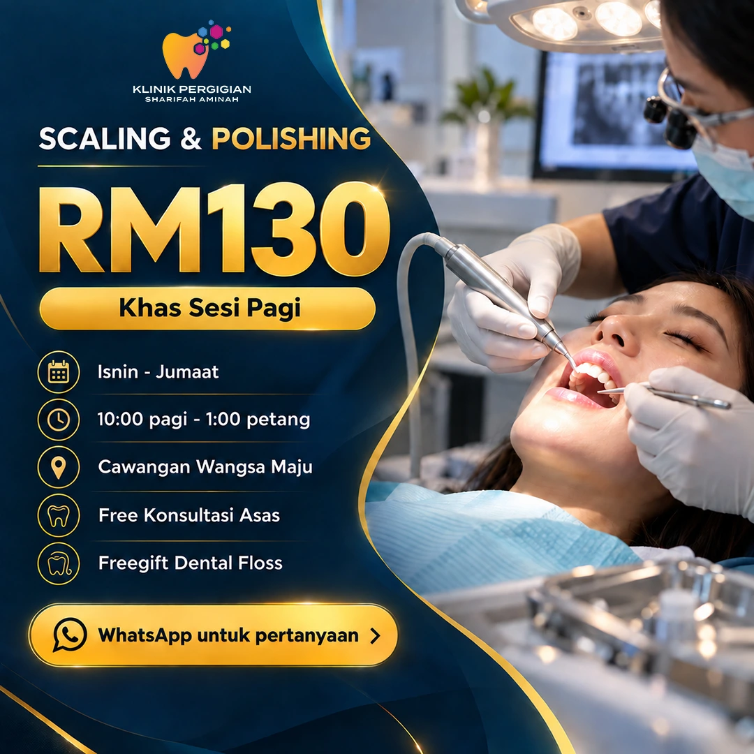 Pakej scaling dan polishing sesi pagi di Wangsa Maju